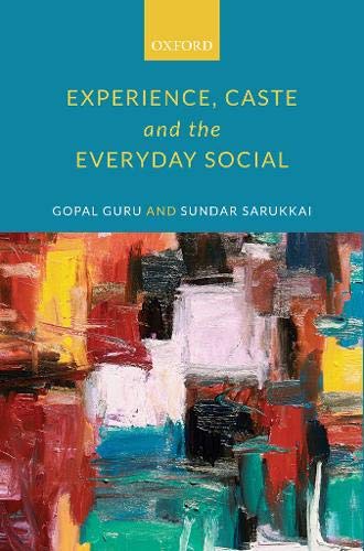 Experience, Caste, and the Everyday Social [Hardcover]