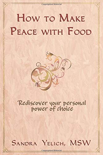 How to Make Peace with Food [Paperback]