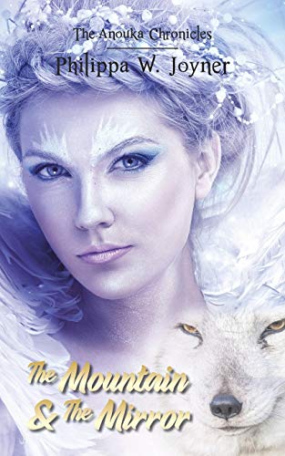 The Anouka Chronicles The Mountain &amp The Mirror [Paperback]