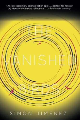 The Vanished Birds A Novel [Paperback]