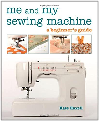 Me and My Sewing Machine [Paperback]