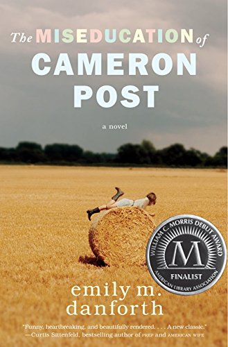 The Miseducation of Cameron Post [Hardcover]