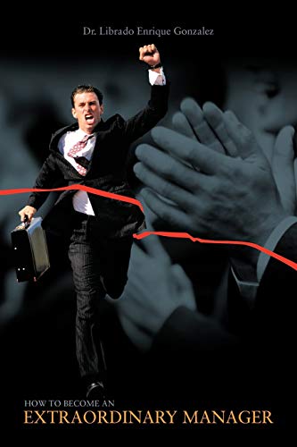 How to Become an Extraordinary Manager [Paperback]