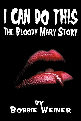 I Can Do This The Bloody Mary Story [Paperback]