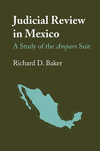 Judicial Review in Mexico A Study of the Amparo Suit [Paperback]