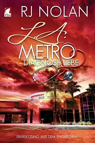 L.A. Metro - Diagnose Liebe (german Edition) [Paperback]