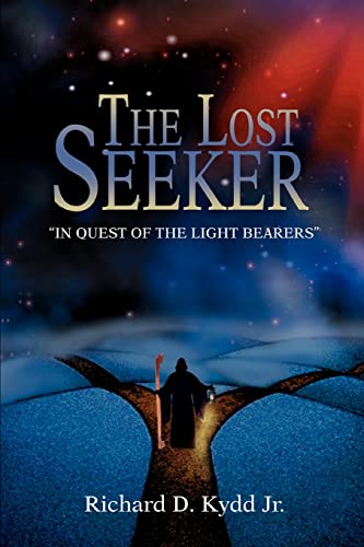 Lost Seeker  In Quest of the Light Bearers [Paperback]