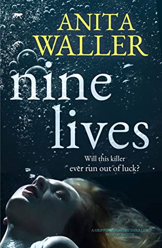 Nine Lives A Gripping Mystery Thriller Full of Twists [Paperback]