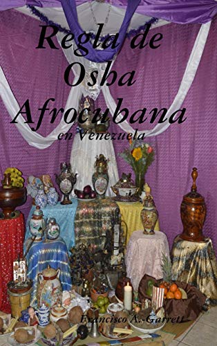 Regla de Osha Afrocubana en Venezuela [Hardcover]