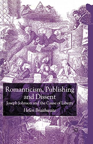 Romanticism, Publishing and Dissent Joseph Johnson and the Cause of Liberty [Paperback]