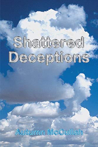 Shattered Deceptions [Paperback]