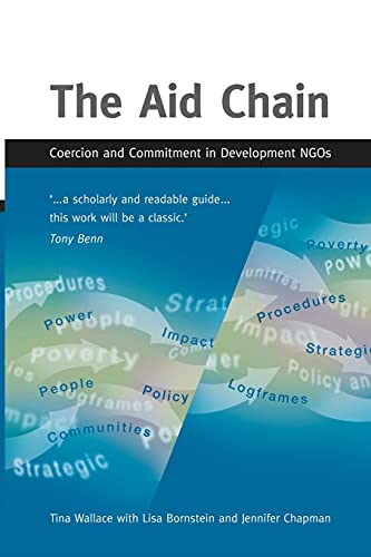 The Aid Chain Coercion and Commitment in Development NGOs [Paperback]