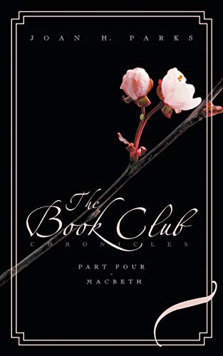 The Book Club Chronicles, Part Four - Macbeth [Paperback]