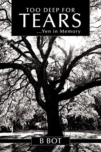 Too Deep for Tears  ... Yen in Memory [Paperback]