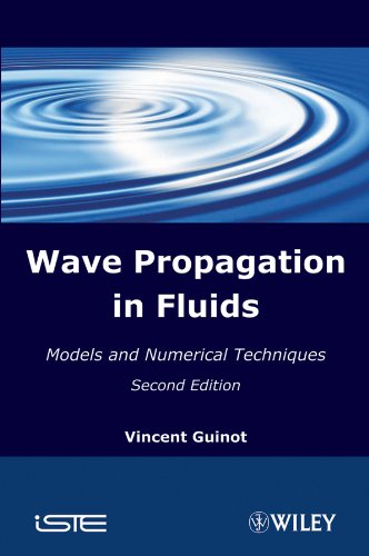 Wave Propagation in Fluids Models and Numerical Techniques [Hardcover]