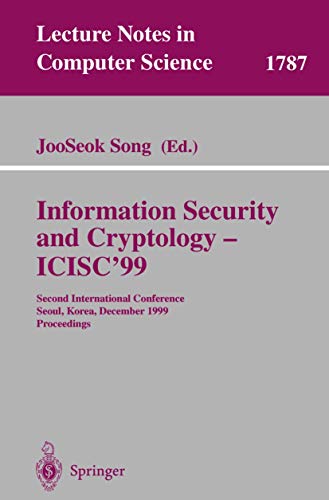 Information Security and Cryptology - ICISC'99 Second International Conference  [Paperback]