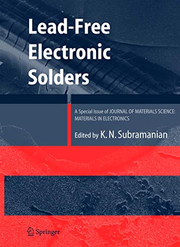 Lead-Free Electronic Solders A Special Issue of the Journal of Materials Scienc [Paperback]