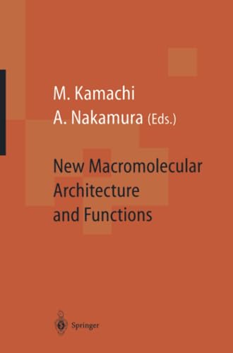 New Macromolecular Architecture and Functions Proceedings of the OUMS95 Toyona [Paperback]