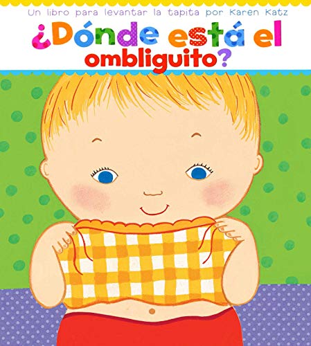 &191D&243nde est&225 el ombliguito (Where Is Baby&39s Belly Button) U [Board book]