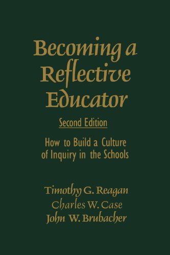 Becoming a Reflective Educator How to Build a Culture of Inquiry in the Schools [Hardcover]
