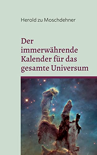 Der Immerwahrende Kalender Fur Das Gesamte Universum