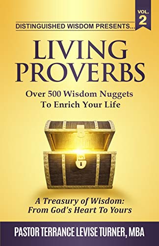 Distinguished Wisdom Presents. . .  Living Proverbs -Vol.2  Over 500 Wisdom Nug [Paperback]