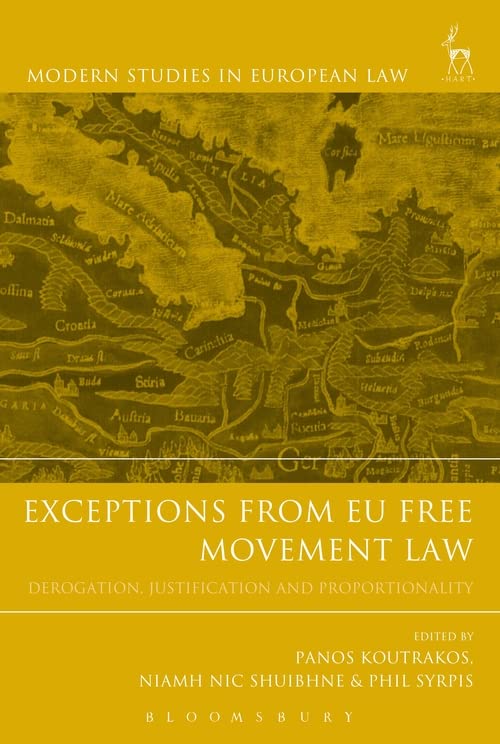 Exceptions from EU Free Movement Law Derogation, Justification and Proportional [Hardcover]