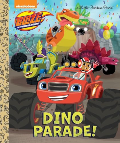 Dino Parade (Blaze and the Monster Machines) [Hardcover]