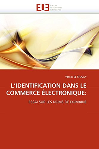 L'identification Dans Le Commerce lectronique Essai Sur Les Noms De Domaine ( [Paperback]