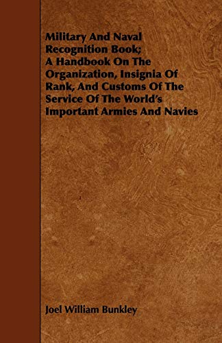 Military and Naval Recognition Book a Handbook on the Organization, Insignia of [Paperback]