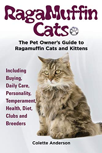 Ragamuffin Cats, The Pet Owners Guide To Ragamuffin Cats And Kittens Including B [Paperback]