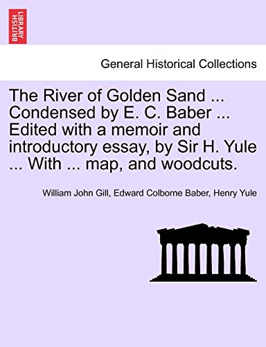 River of Golden Sand Condensed by E C Baber Edited with a Memoir and Introductor [Paperback]