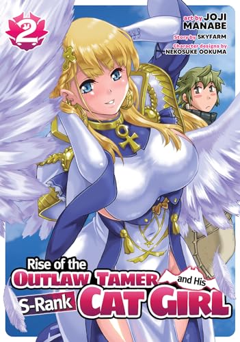 Rise of the Outlaw Tamer and His S-Rank Cat Girl (Manga) Vol. 2 [Paperback]