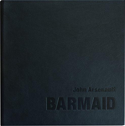 John Arsenault Barmaid [Hardcover]