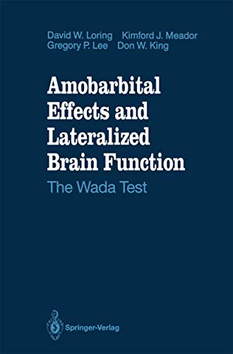 Amobarbital Effects and Lateralized Brain Function The Wada Test [Paperback]