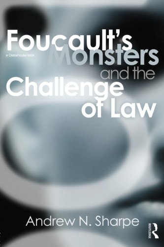 Foucault's Monsters and the Challenge of Law [Paperback]