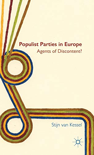 Populist Parties in Europe Agents of Discontent [Hardcover]