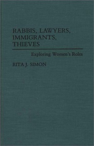 Rabbis, Lawyers, Immigrants, Thieves Exploring Women's Roles [Hardcover]
