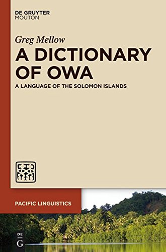 Dictionary of Owa  A Language of the Solomon Islands [Hardcover]