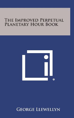 Improved Perpetual Planetary Hour Book [Hardcover]