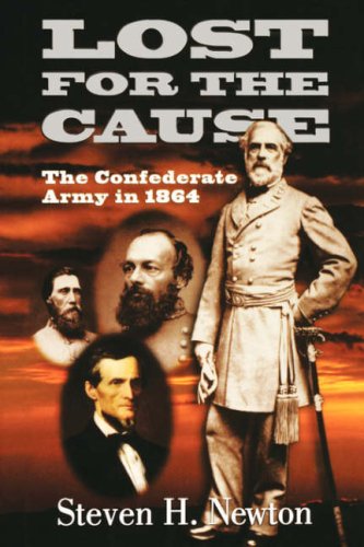 Lost For The Cause The Confederate Army In 1865 [Hardcover]