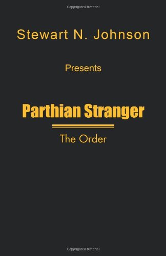 Parthian Stranger  The Order [Paperback]