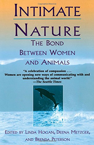 Intimate Nature The Bond Between Women and Animals [Paperback]