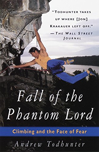 Fall of the Phantom Lord Climbing and the Face of Fear [Paperback]