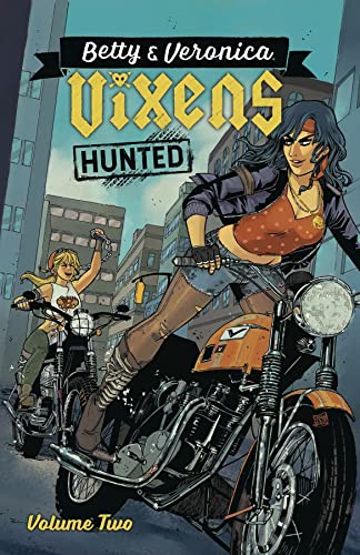 Betty &amp Veronica Vixens Vol. 2 [Paperback]