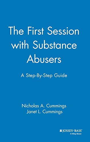 The First Session with Substance Abusers A Step-by-Step Guide [Hardcover]