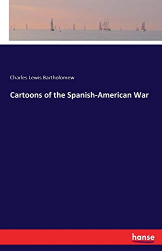 Cartoons Of The Spanish-American War [Paperback]