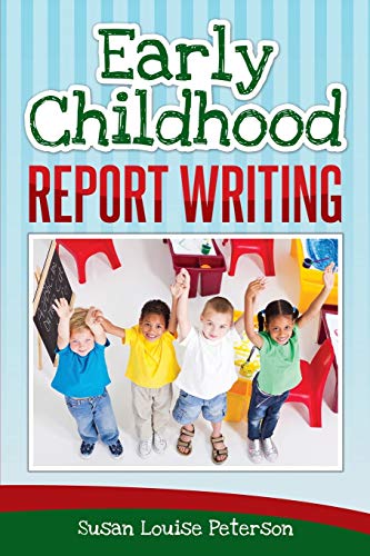Early Childhood Report Writing [Paperback]