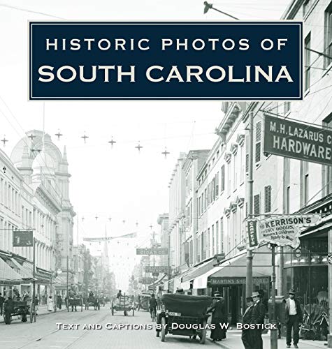 Historic Photos of South Carolina [Hardcover]