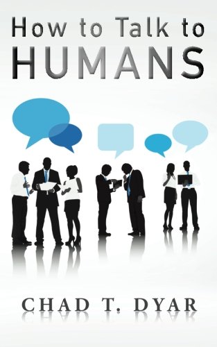 How To Talk To Humans [Paperback]